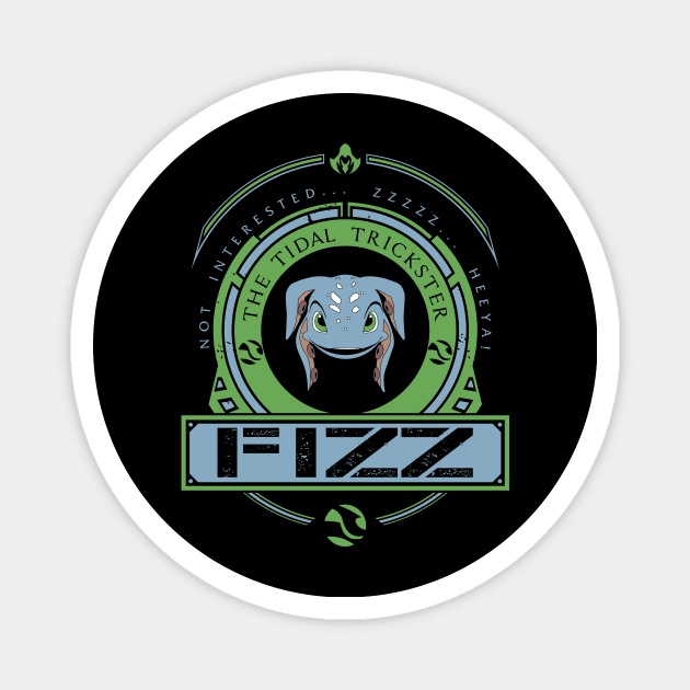 FIZZ - LIMITED EDITION Magnet by DaniLifestyle